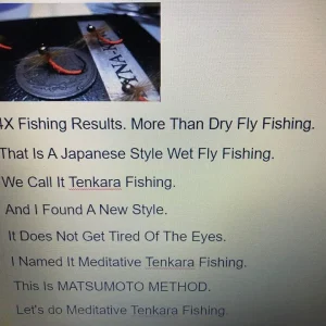4X Fishing Results. More Than Dry Fly Fishing. That Is A Japanese Style Wet Fly Fishing. We Call It Tenkara Fishing. And I Found A New Style. It Does Not Get Tired Of The Eyes.