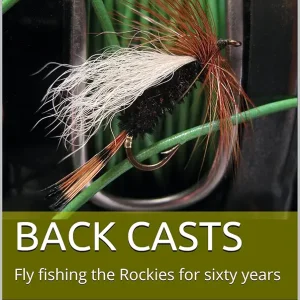 Back casts: Decades of fly fishing deception and obsession