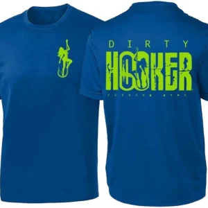 Dirty Hooker Fishing T Shirts for Men and Womens - Dry Fit Short Sleee T-Shirt with Classic Logo - Funny Fishing Shirts