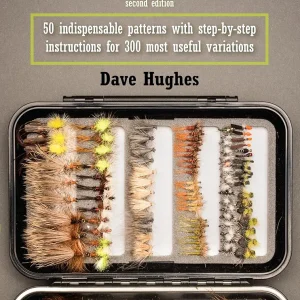 Essential Trout Flies: 50 Indispensable Patterns with Step-by-Step Instructions for 300 Most Useful Variations