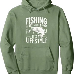 Fishing Is Not Just a Sport Its a Lifestyle Pullover Hoodie