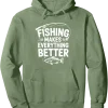 Fishing Makes Everything Better Pullover Hoodie