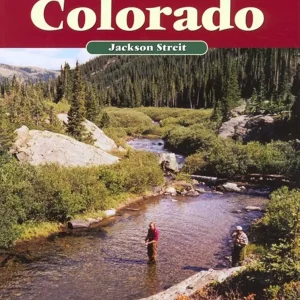Fly Fishing Colorado, Second Edition (No Nonsense Fly Fishing Guides)