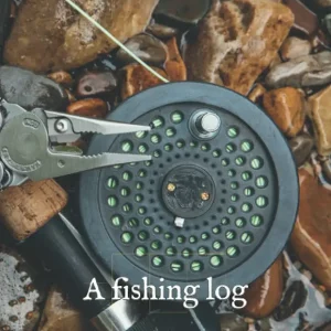 Fly fishing trip: A fishing log (A fishing journey)