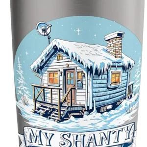 Funny Ice Fishing My Shanty is My Mansion Stainless Steel Insulated Tumbler