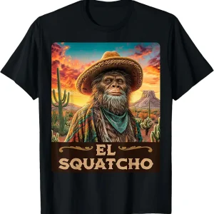 Guardian of the desert: Bigfoot, Sasquatch, & El Squatcho T-Shirt