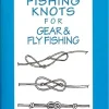 Guide To Saltwater Fishing Knots for Gear & Fly Fishing: Knots for Super Braid, Dacron, Braid and Monofilament Lines