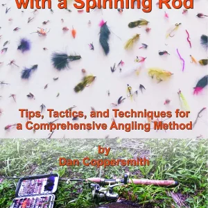 How to Fly Fish with a Spinning Rod