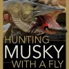 Hunting Musky with a Fly