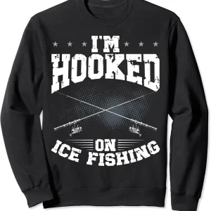 Ice Fishing Sled Ice Fishing Spot Ice Fisherman Lure Fisher Sweatshirt