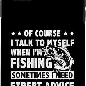 iPhone 11 Of Course I Talk To Myself When I'm Fishing Ice Fisher Rod Case