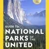 National Geographic Guide to National Parks of the United States 9th Edition