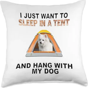 Sleep In A Tent & Hang W American Eskimo Dog Throw Pillow