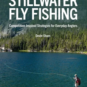 Stillwater Fly Fishing: Competition-Inspired Strategies for Everyday Anglers
