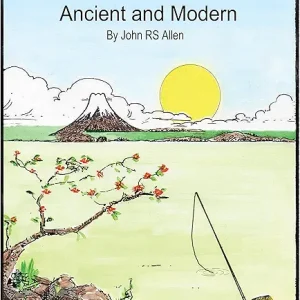 Tenkara - Ancient and Modern. (One man and his rod Book 3)