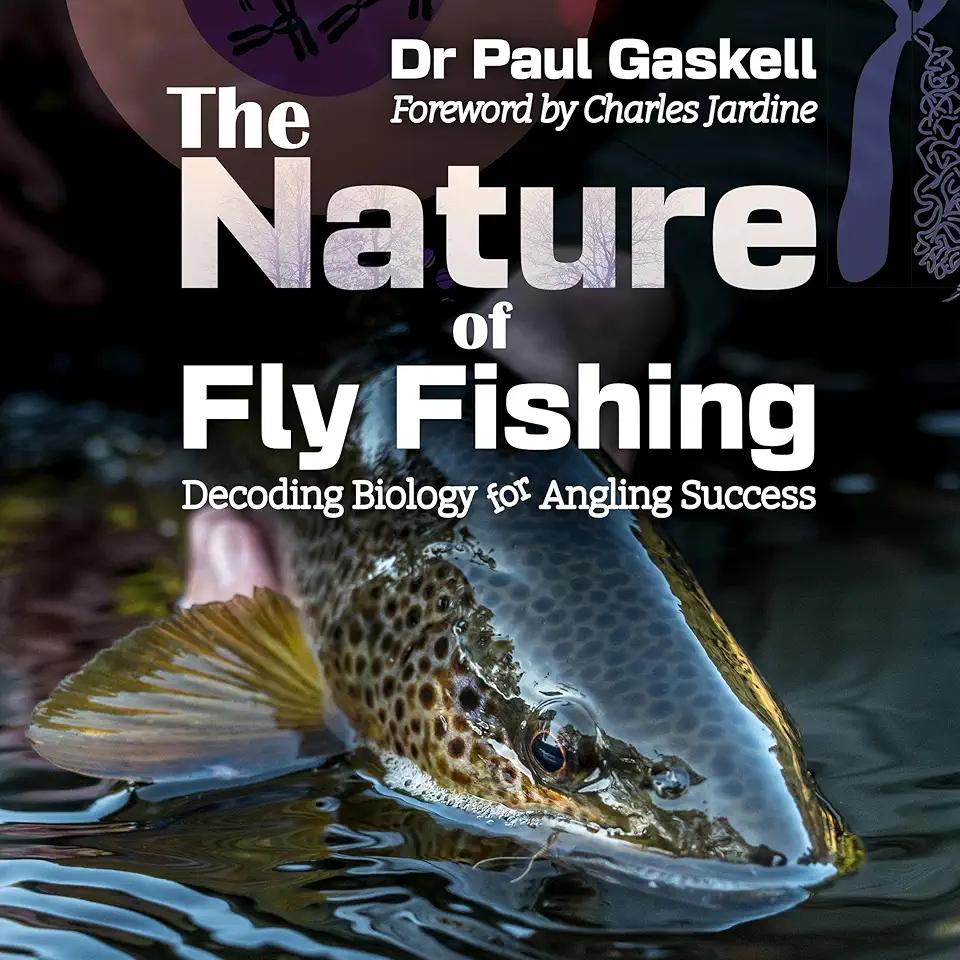The Nature of Fly Fishing: Decoding Biology for Angling Success