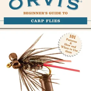The Orvis Beginner's Guide to Carp Flies: 101 Patterns & How and When to Use Them (Orvis Guides)