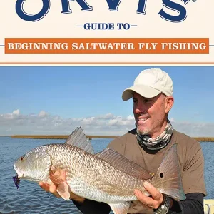 The Orvis Guide to Beginning Saltwater Fly Fishing: 101 Tips for the Absolute Beginner (Orvis Guides)