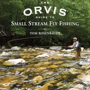 The Orvis Guide to Small Stream Fly Fishing