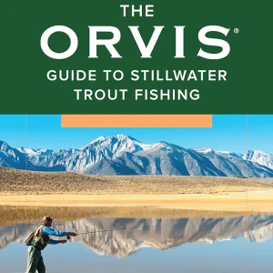 The Orvis Guide to Stillwater Trout Fishing