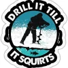 TODOLIA (3Pcs-3in) Drill It Till It Squirts Sticker Funny Ice Fishing Fish Cartoon Vinyl Rectangular Stickers for Travel Luggage Window Laptop Bottle Tumbler Journal Helmet Bumper -