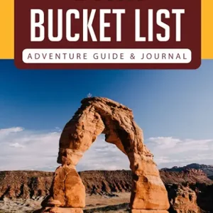 Utah Bucket List Adventure,2017 Guide & Journal: Explore 50 Natural Wonders You Must See!